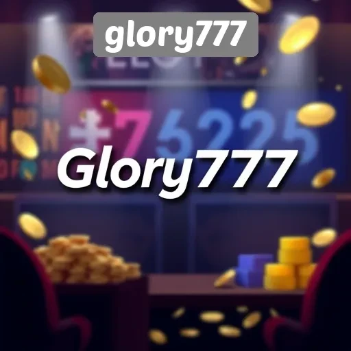 Fasilitas dan Keunggulan yang Ditawarkan oleh Glory777
